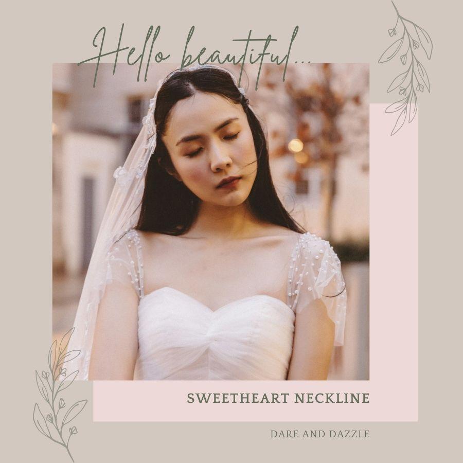 Sweetheart neckline wedding dress: The uiltimate guide 2021  Dare and  Dazzle